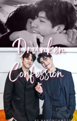 Drunken Confession 🥂❤️ cover