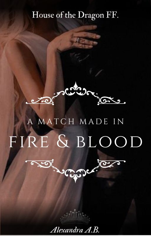 A match made in Fire & Blood| HOTD by alexandra_ab7