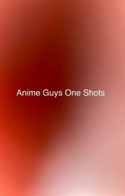 Anime Guys One Shots cover