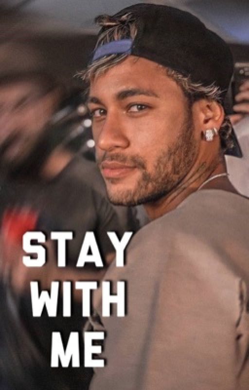 stay with me // neymar jr by lanaxpage