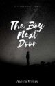 The Boy Next Door by AaliyhaWrites