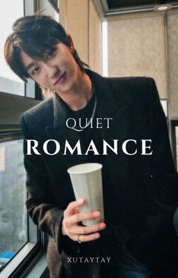 Quiet Romance || Xu Minghao cover