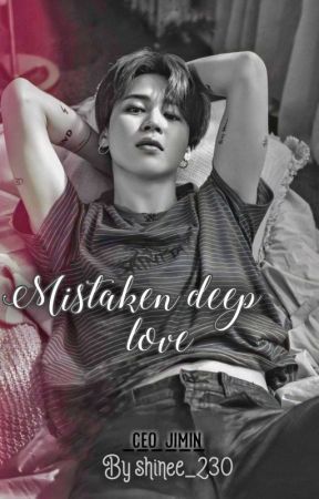 Mistaken Deep Love【PJM】 by shinee_230