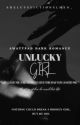 Unlucky Girl by sheluvsfictionalmen_