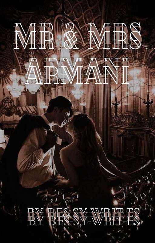 Mr & Mrs Armani by Des-sy-Writ-es