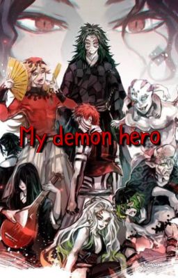 My demon hero (MHA x KNY reader insert) cover