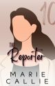 Versailles Series Book 10: The Reporter [COMPLETED] by MarieCallie19