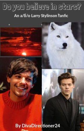 Do you believe in stars? (an a/b/o Larry Stylinson fanfic) by DivaDirectioner24