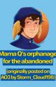 Mama Q's Orphanage For The Abandoned by Storm_Cloud198