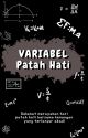 Variabel Patah Hati by chyverse