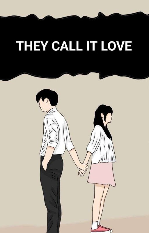 They Call It Love  by fanfiction_56