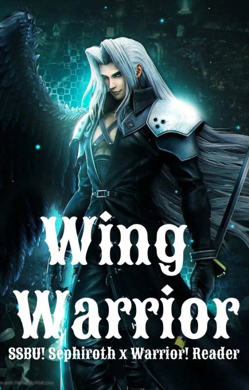 Wing Warrior (SSBU! Sephiroth x WW! Reader) by Olivia200312