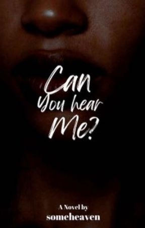 can you hear me?  by someheaven