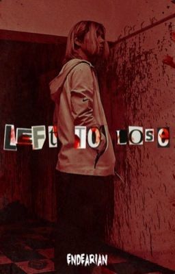 ➹ LEFT TO LOSE ➷ chishiya s. cover