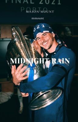 midnight rain | mason mount cover