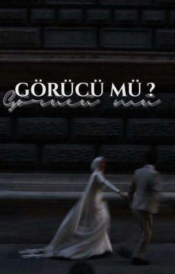 GÖRÜCÜ MÜ ? cover