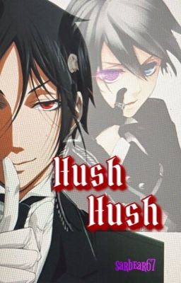 Hush- Hush ~ Sebaciel  cover