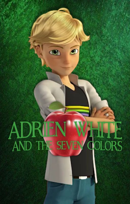 Adrien White and the Seven Color by EWBFPStories