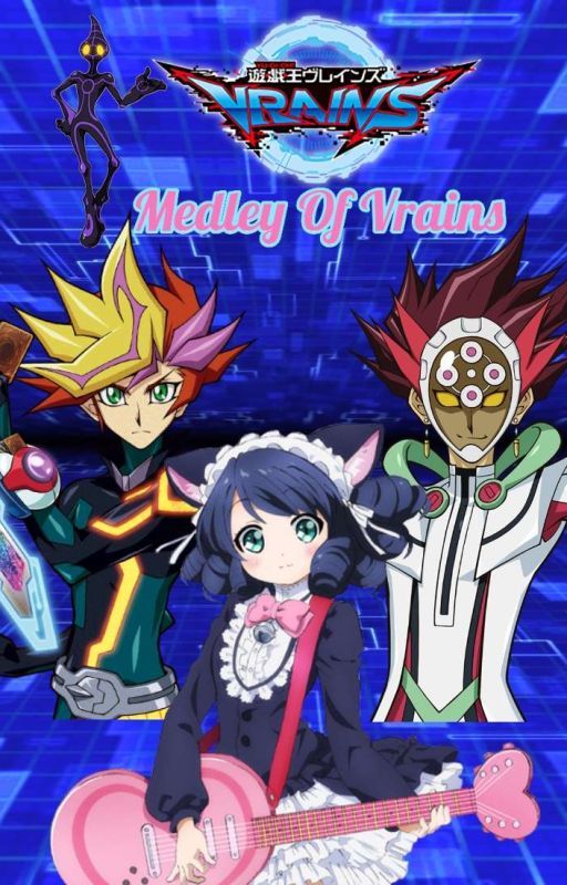 Yu-Gi-Oh! Vrains: Melody Of Vrains by TaylorGriffith879