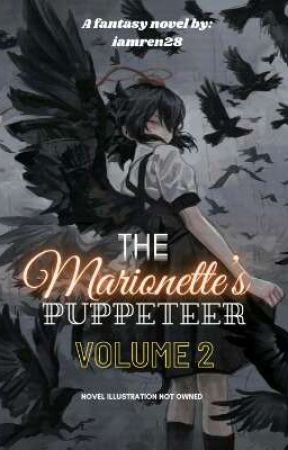 The Marionette's Puppeteer (Volume 2) by Iamren28