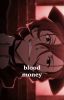 blood money || YANDERE!Chuuya Nakahara