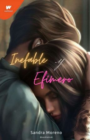 Inefable y Efímero ✨️ by sandramcab