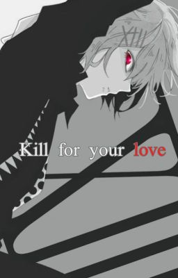 Kill for your love cover