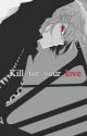 Kill for your love by bluebird104