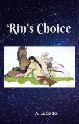 Rin's Choice (Sesshomaru x Rin) cover