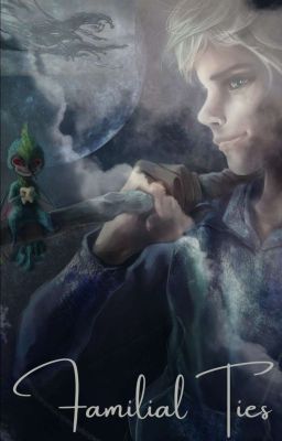 Familial Ties (Rise of the Guardians) cover