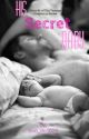 His Secret Baby (Story #1 of the Teenage Pregnancy Series) by love_life1029