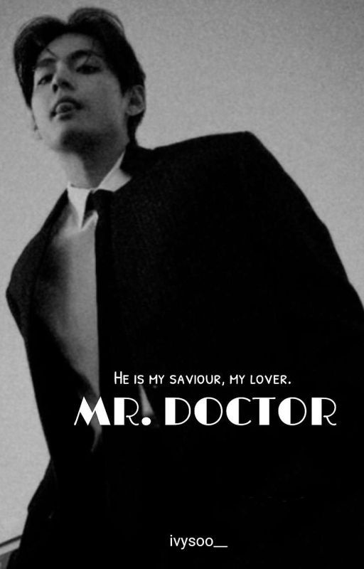 Mr. Doctor  by ivysoo__