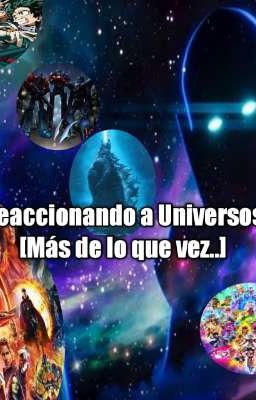 Reaccionando a Universos (Más de lo que Ves...) cover