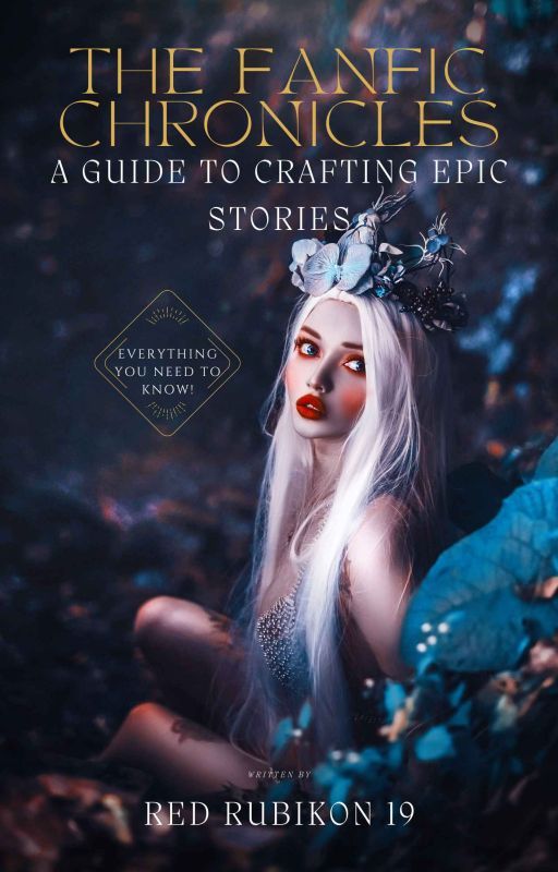 The Fanfic Chronicles: A Guide to Crafting Epic Stories by RedRubikon19