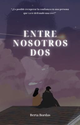 Entre nosotros dos | SEGUNDO LIBRO  cover