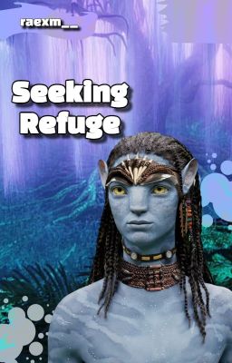 Seeking Refuge | Neteyam cover