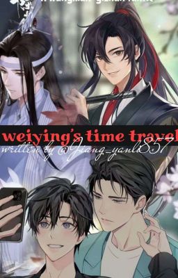 Wei Ying time travel (yizhan /wangxian) : cover