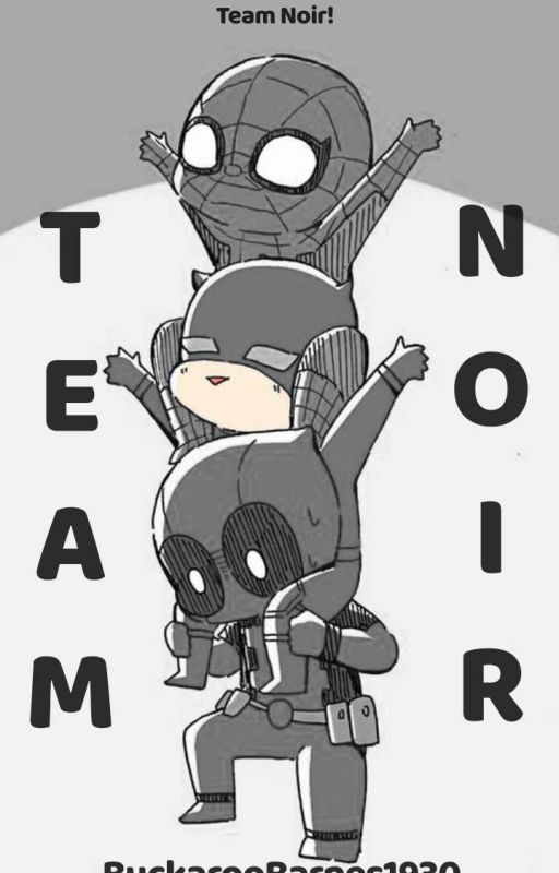 Team Noir One-Shots by BuckarooBarnes1930