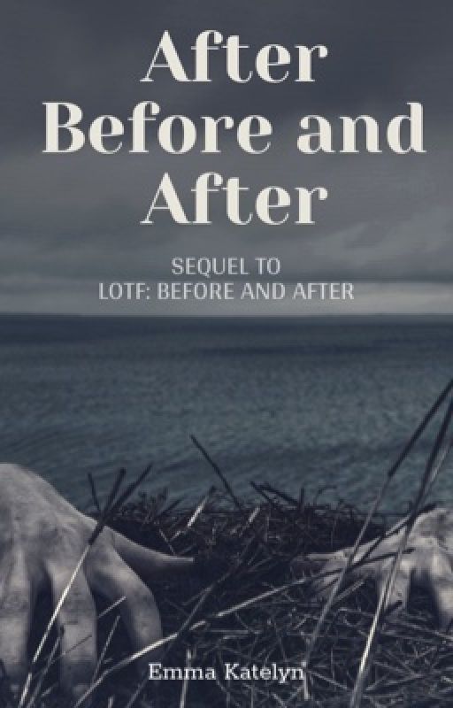 After Before and After by emmakatelyn8