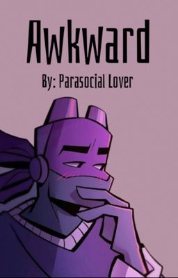 Awkward || Rise! Donatello x OC￼  cover