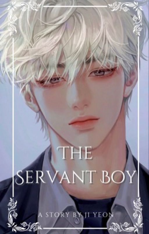 The Servant Boy by Ji_Yeon15