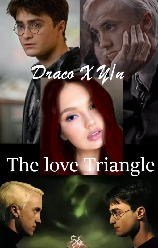 Love Triangle (Draco X Y/n) by rupzoe