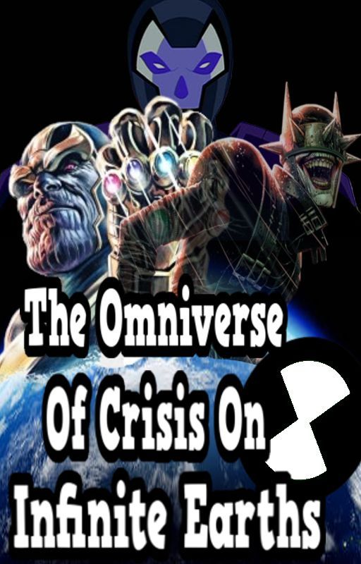 The Omniverse Of Crisis On Infinite Earths by WhisperInk