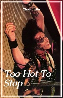 Too Hot To Stop {Volume I} cover