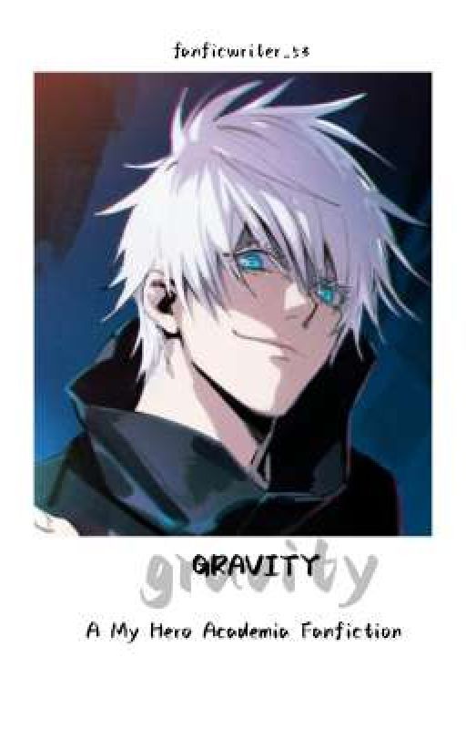 Gravity~An MHA Fanfiction by fanficwriter_53