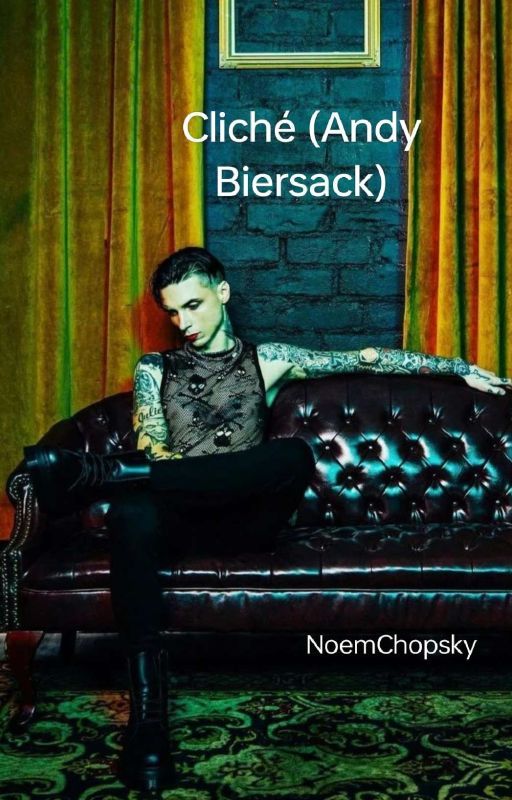 Cliché (Andy Biersack) by NoemChopsky