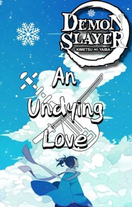 An Undying Love| A Demon Slayer x OC Story by Ginger-_-