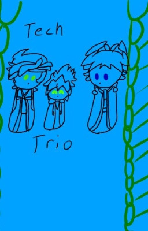 TechTrio one~shots by Flareongirl360