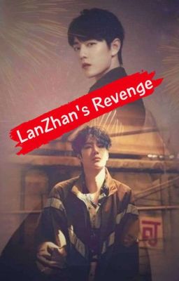 LanZhan's Revenge ✔️(completed)  cover