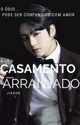 Casamento Arranjado- Jikook- ABO cover